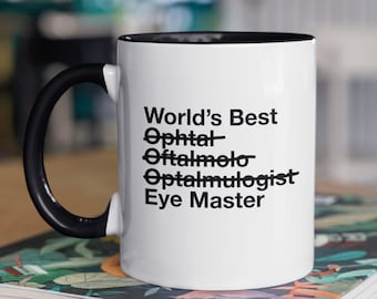 Eye Doctor Gift - Worlds Best Ophthalmologist - Eye Master Two Toned Coffee Mug - Tea Cup For Dr