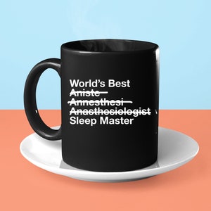 Regalo para anestesiólogo: el mejor anestesiólogo del mundo, maestro del sueño, taza de café negra, regalo de graduación, regalo de agradecimiento.