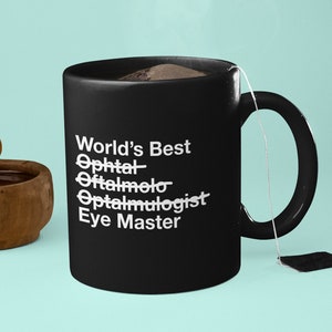 Regalo para oftalmólogo: el mejor oftalmólogo del mundo, taza de café negra, taza de té para el médico, regalo del paciente.