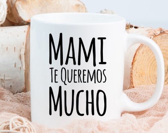 Regalo Para Mama - Mami Te Queremos Mucho Coffee Mug - Taza De Cafe - Cumpleaños - Mothers Day