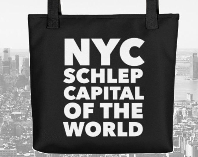 New York City Tote Bag NYC Schlep Capital of the World Handbag Gift for New Yorker