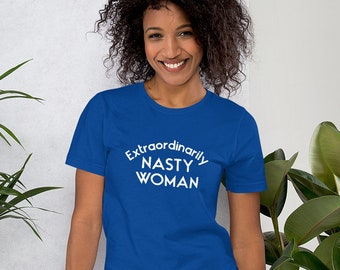 Activist Tee - Extraordinarily Nasty Woman - Short-Sleeve T-Shirt - Election 2020