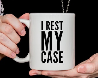 Attorney Funny Gifts - I Rest My Case Coffee Mug Tea Cup - Lawyer Retirement - Law Graduate - Firm Partner