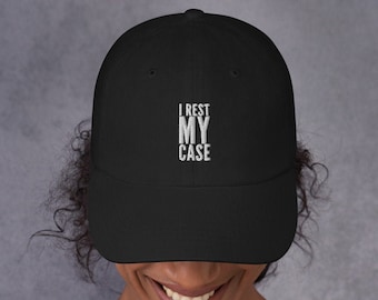 Lawyer Gift - I Rest My Case Embroidered Cotton Twill Hat - Law School Graduate - Attorney Birthday