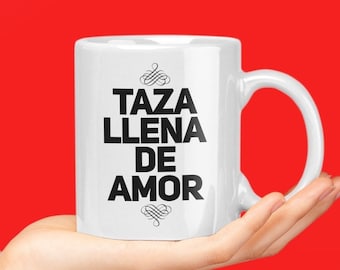 Coffee Mugs In Spanish - Taza Llena De Amor - Regalo Para Mama Abuela Tia Novia Hija - Dia de San Valentin - Valentines Day