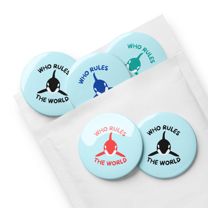 Orca Who Rules the World Set of 5 Pin Buttons image 3