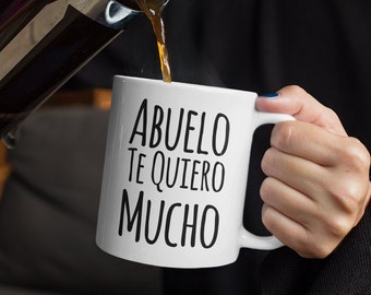 Regalo Para Abuelo - Te Quiero Mucho Coffee Mug - Taza De Cafe - Cumpleaños - Gift for Abuelo