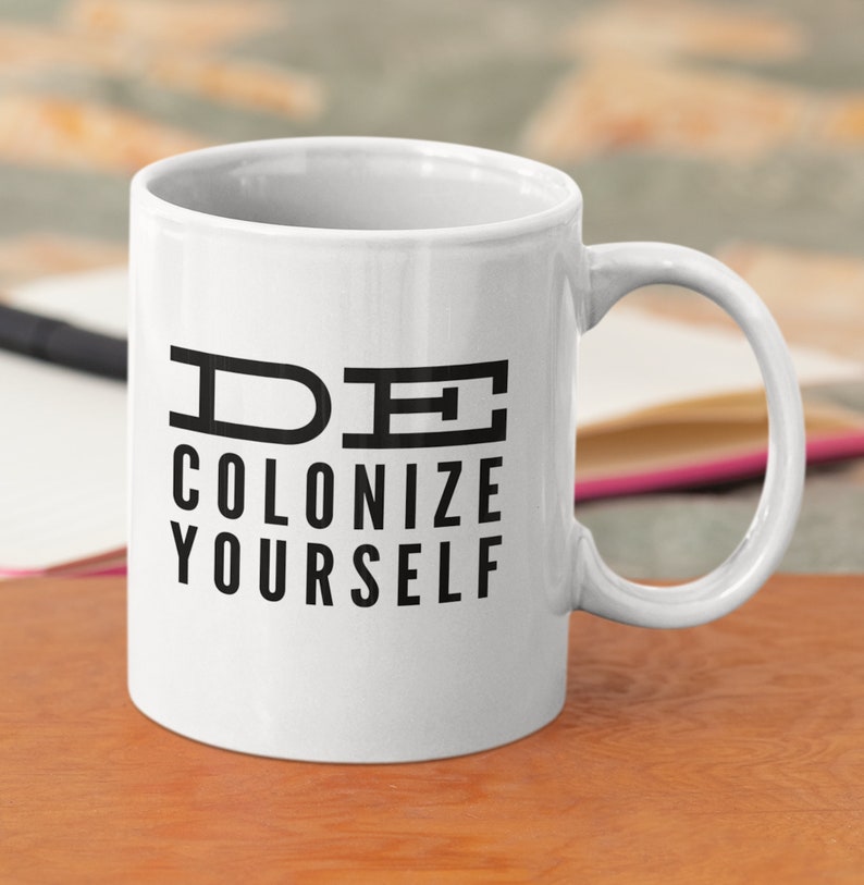 Decolonize Yourself Coffee Mug image 2