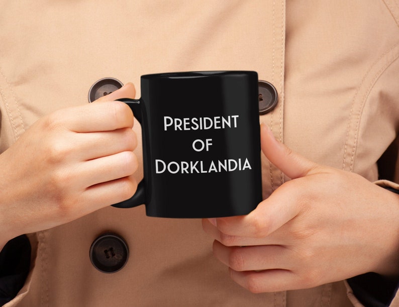 Dorky Gift President Of Dorklandia Black Coffee Mug Funny Cup For Self Proclaimed Dorks image 1