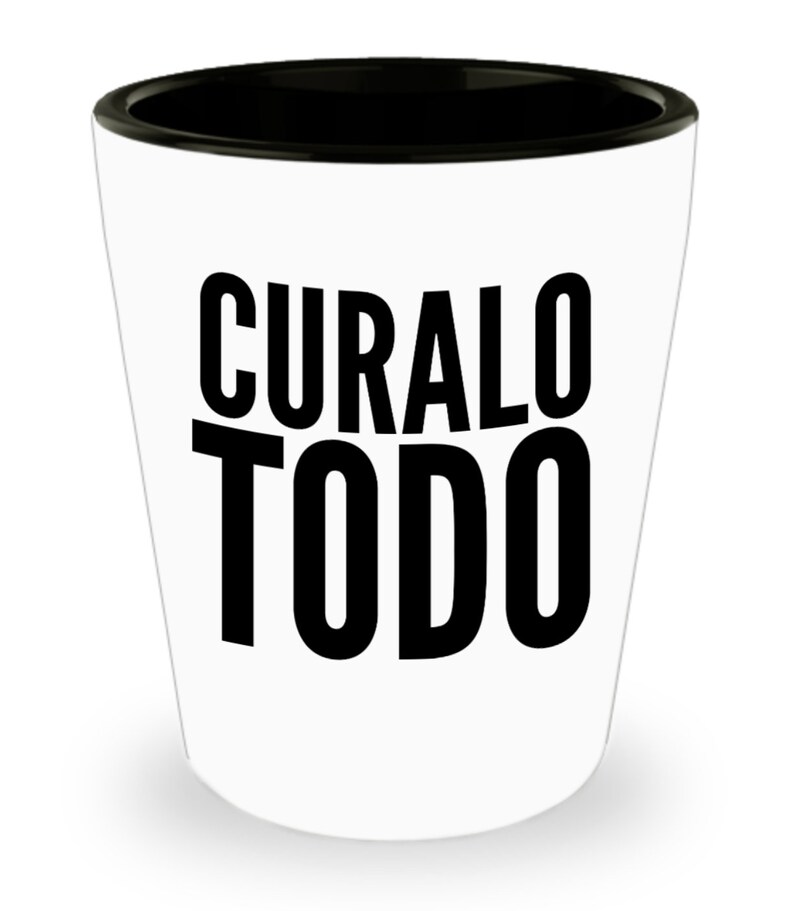 Funny Shot Glass in Spanish Curalotodo Chupito Chistoso Etsy
