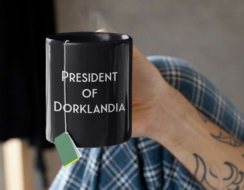 Dorky Gift President Of Dorklandia Black Coffee Mug Funny Cup For Self Proclaimed Dorks image 2