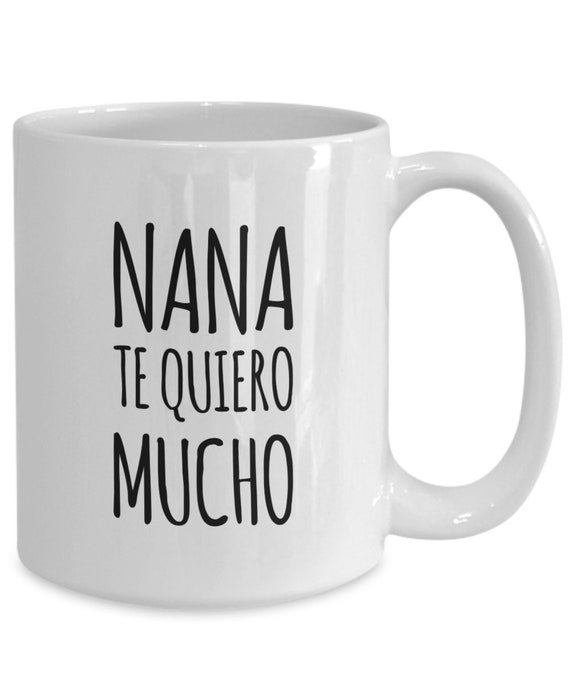 Regalo Para Abuela Nana Te Quiero Mucho Taza De Cafe Nana - Etsy