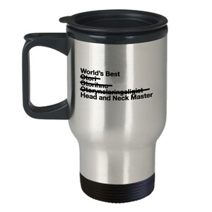 Ear Nose And Throat Doctor Gift World's Best Head And Neck Master Travel Coffee Mug Otorhinolaryngologist Present ENT Surgeon image 4