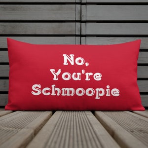 Valentines Day Gift No Your Schmoopie Red Throw Pillow image 2