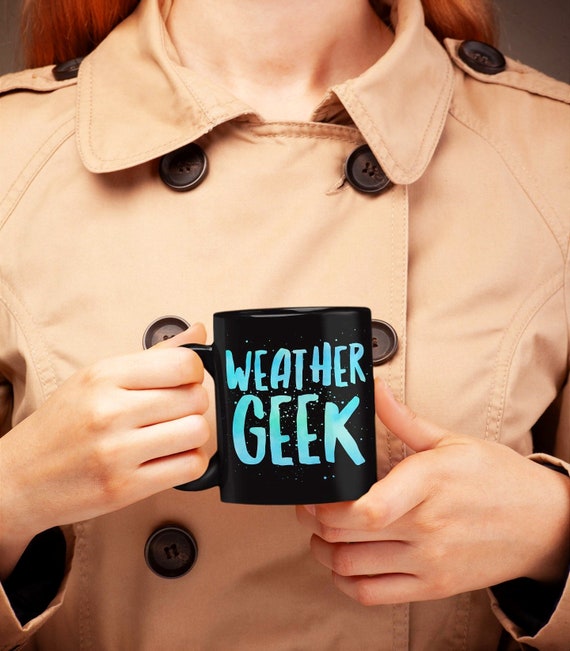 Regali per nerd del meteo Tazza da caffè o tè nera Weather Geek Regalo per  studenti di meteorologia Meteorologo -  Italia