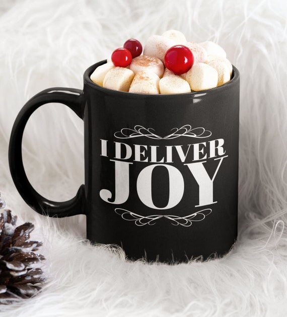 Courier Gift I Deliver Joy Coffee Mug Mail Carrier Present 