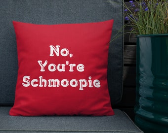 Valentines Day Gift - No Your Schmoopie Red Throw Pillow