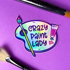 Crazy Paint Lady Sticker | Colorful Female Artist Sticker | Painter Accessories | Art Lovers | Artsy Gifts for Her