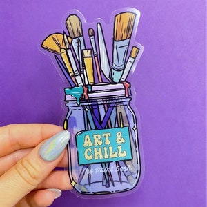 Art and Chill Sticker Transparent | Artist Sticker | Gifts for Art Lovers | Artist Accessory | Paint Brushes Decal | Netflix and Chill