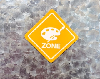 Painting Zone Magnet - [ Artist Magnet, Gifts for Art Lovers | Artist Accessory | Caution Art Studio Magnet | Painter Gift | Crafty Zone ]