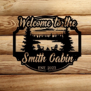 Cabin Sign, Cabin Lake House, Personalized Cabin Metal Sign, Lodge Decor, Cabin Decor,  Cottage Welcome Sign, Custom Camp Sign, Outdoor Sign