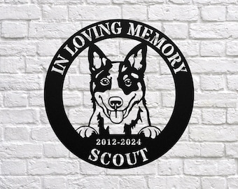 Australian Cattle Dog Blue Heeler or Red Heeler Memorial Metal Sign, Personalized Dog Sign, Custom Dog Name Sign, Metal Sign, Dog Memorial