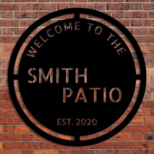 Custom Welcome to Our Patio Sign, Personalized Outdoor Sign for Patio Decoration for Porch Sign for Porch Backyard Sign
