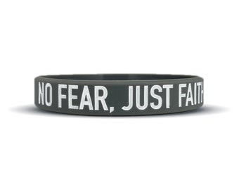 No Fear, Just Faith Wristband - 3 Sizes Available