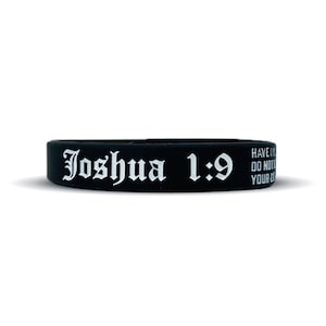 Joshua 1:9 Wristband - 3 Sizes Available