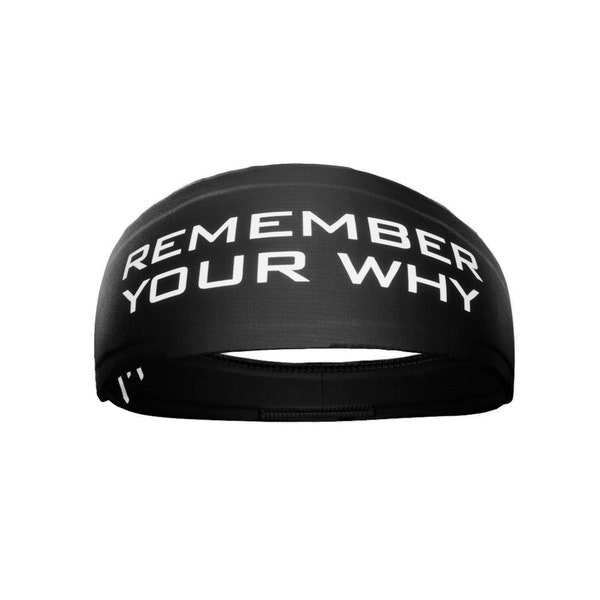 Remember Your Why Headband - Great for Sports, Fitness, Working Out, Yoga. Pro Quality. Reversible. Unisex.