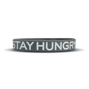 Stay Hungry Wristband - 3 Sizes Available
