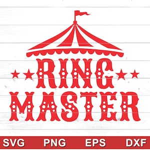 Ring Master Svg Png - Camiseta de cumpleaños de circo, atuendo de cumpleaños, diseños de camisetas - Cricut DIY, Silhouette Cameo, Sublimación (svg, png, eps, dxf)