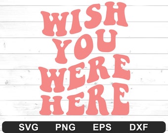 Wish You Were Here SVG - Design de sweat à capuche à la mode, Sorority Aesthetic Preppy, Motivation positive - Cricut DIY, Silhouette Cameo (svg, png, dxf, eps)