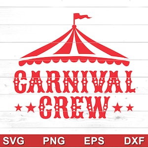 Carnival Crew Svg Png - Circus verjaardagsshirt, verjaardagsoutfit, shirtontwerpen - Cricut DIY, Silhouette Cameo (svg, png, eps, dxf)