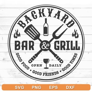 Achtertuin Bar en Grill SVG - Bar Signs, BBQ Signs svg-bestand, Digital Cut File, Cricut silhouet (svg, png, eps, dxf)