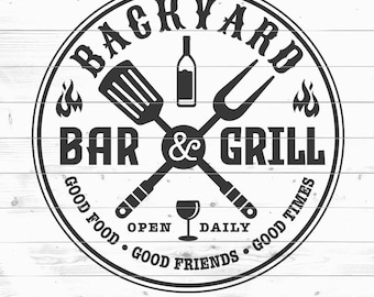 Backyard Bar and Grill SVG: BBQ Sign Cut File (Digital Download)