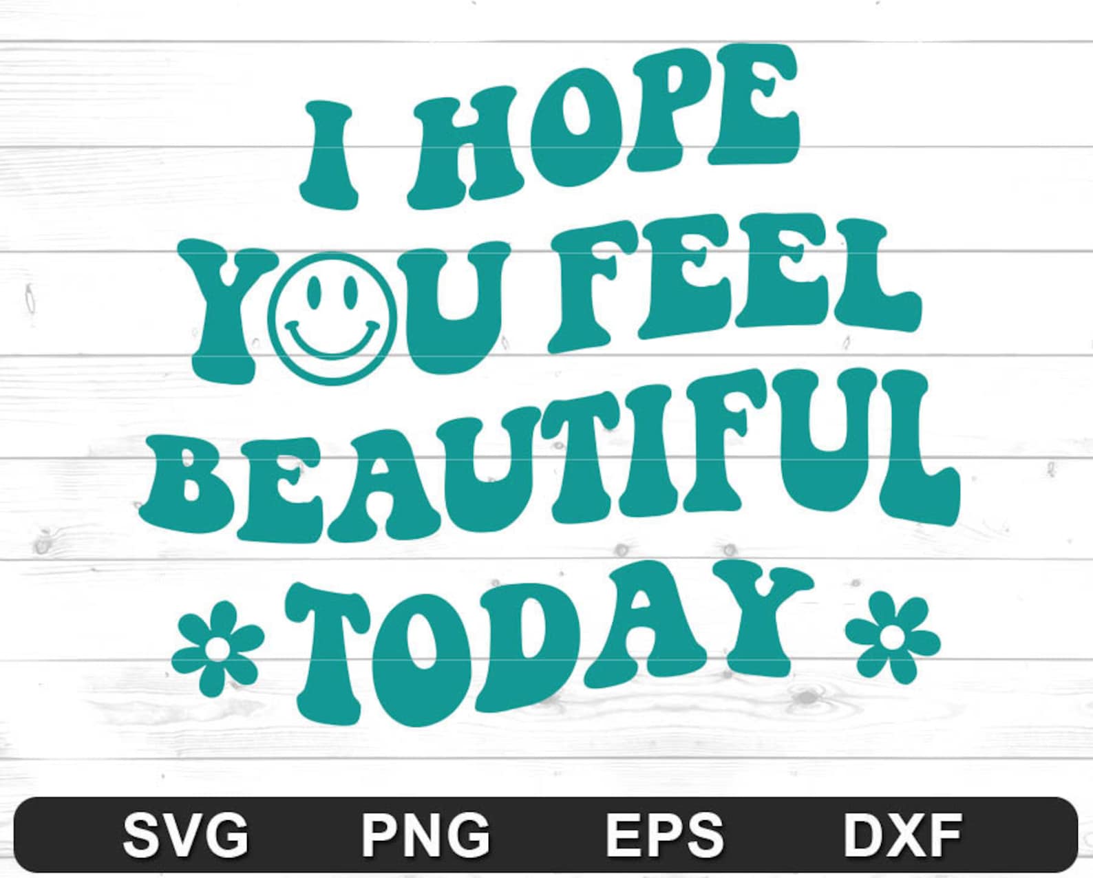 I Hope You Feel Beautiful Today SVG - Trendy Hoodie Sweatshirt Design ...