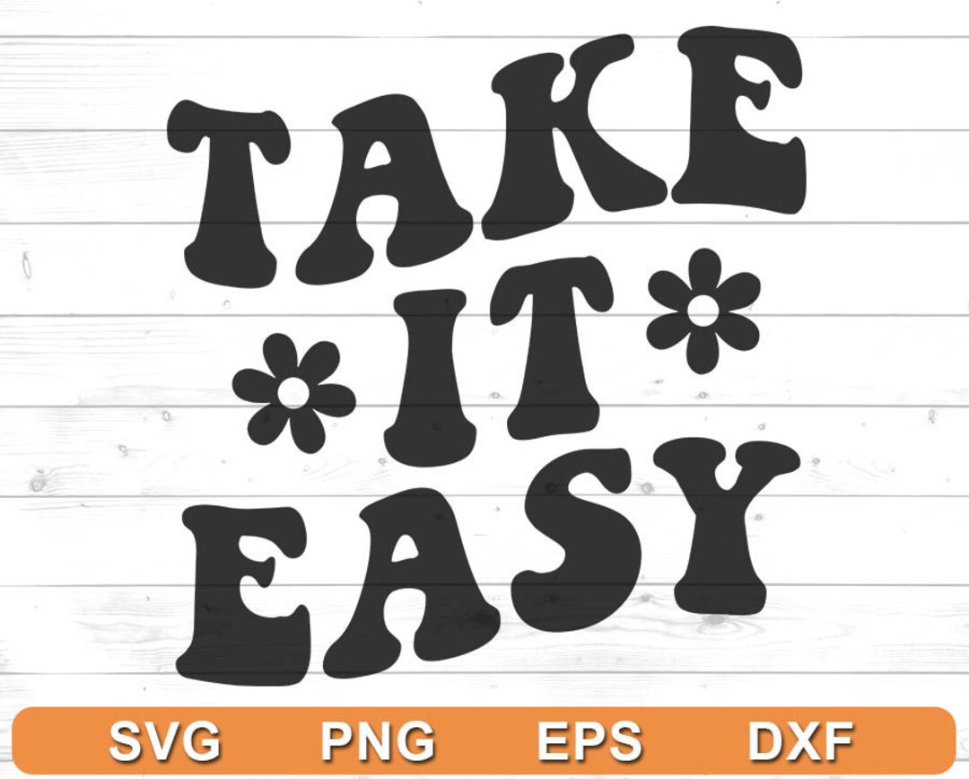 Take It Easy SVG Good Vibes ,trendy SVG for Hoodie, Tshirt, Tumblr ...