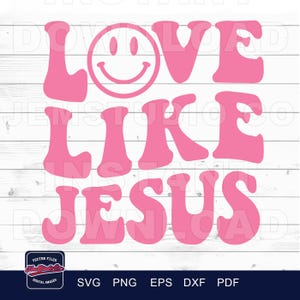 Love Like Jesus SVG : conception de chemise chrétienne (téléchargement numérique)