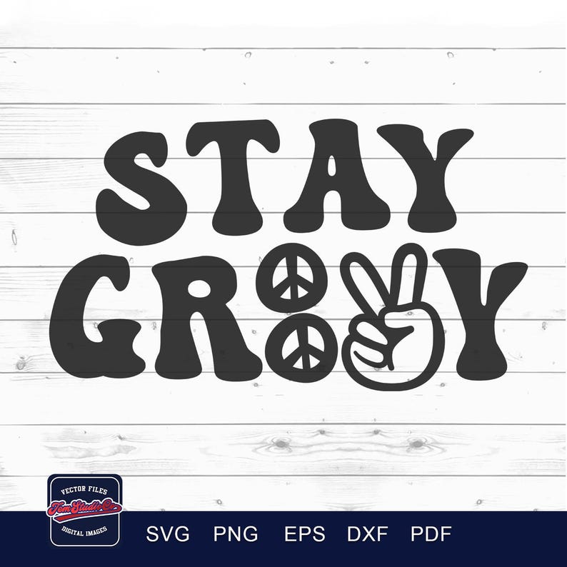 Stay Groovy SVG File: Retro 70s Hippie Design (digital Download) - Etsy