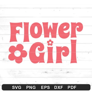 Flower Girl SVG - Camisa de casamento Png, festa de noiva júnior, presente de florista, florista Png, design de camiseta (svg, png, eps, dxf, pdf)