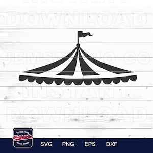 Circus Tent SVG Clipart: Carnival Cricut Silhouette Files (Digital Download)