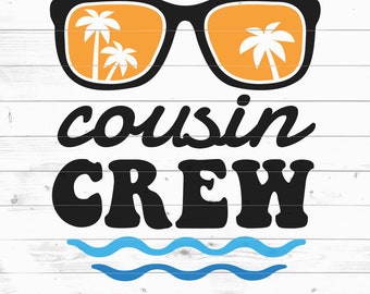 Cousin Crew SVG: Summer Family Reunion Design (Digital Download)