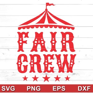 Fair Crew Svg Png - School Fair Shirt designs - Cricut DIY, Silhouette Cameo, Sublimation