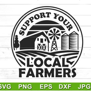 Apoya a los agricultores locales SVG: Archivos de corte de granja de Cricut (descarga digital)