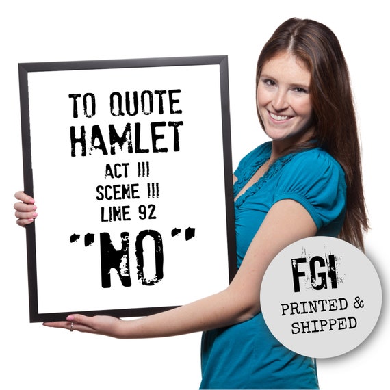 Hamlet Quote To Quote Hamlet No William Shakespeare Etsy