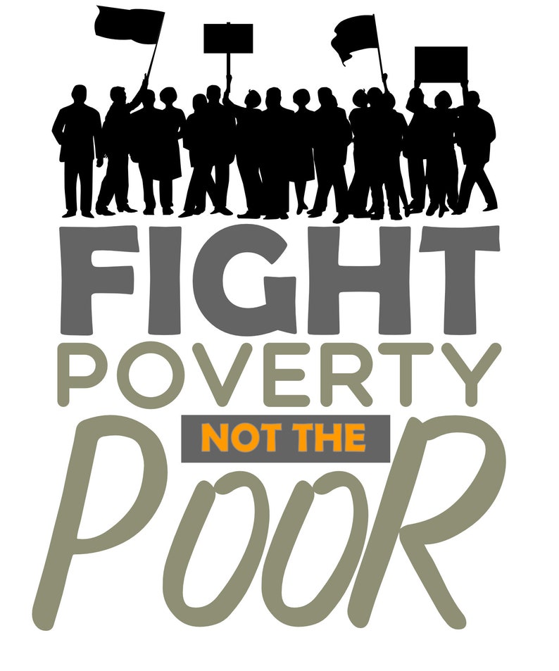 Poor People S Campaign Poster Fight Poverty Not The Poor Etsy