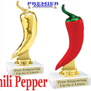 Chili Pepper trophy.  5" tall with choice of finish.  Great trophy for chili cook off events, BBQ events or just for your great chef!