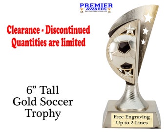 Soccer Trophy.  6 tall Gold trophy.  Clearance-Discontinued with limited quantities