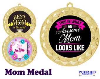 Mom medal.  Show your Mom how great she is this Mother's Day or any day with this medal.